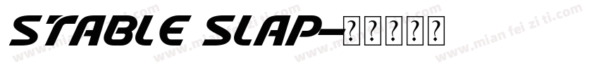 Stable Slap字体转换